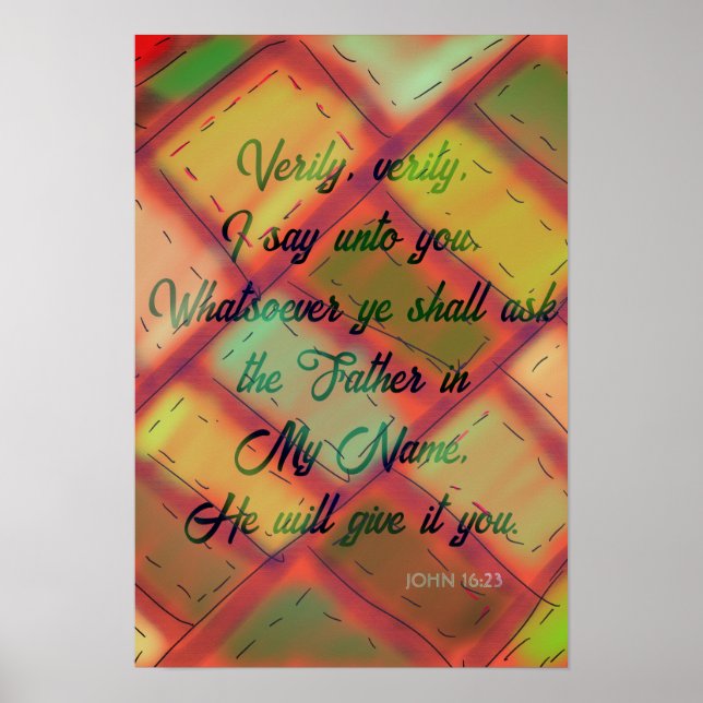 Christian King James Bible Verse John 16:23 Poster (Front)