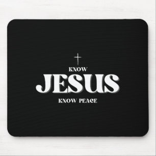 Christian Know Jesus Know Peace Religion God Bible Mouse Mat
