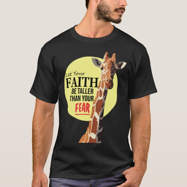 Christian Let your faith be bigger than yours T-Shirt (Front)