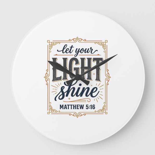 Christian Let Your Light Shine Matthew 5_16 Design Large Clock (Front)