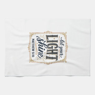Christian Let Your Light Shine Matthew 5_16 Design Tea Towel