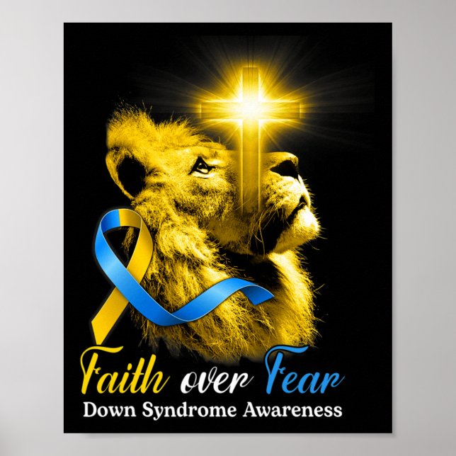 Christian Lion Cross Faith Over Fear Down Syndrome Poster (Front)