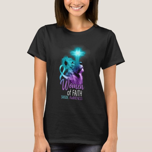 Christian Lion Cross Women of Faith Suicide Awaren T-Shirt (Front)
