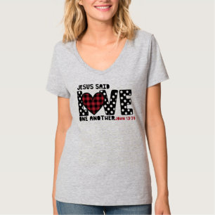 Christian Love One Another John 13:34 Jesus T-Shirt