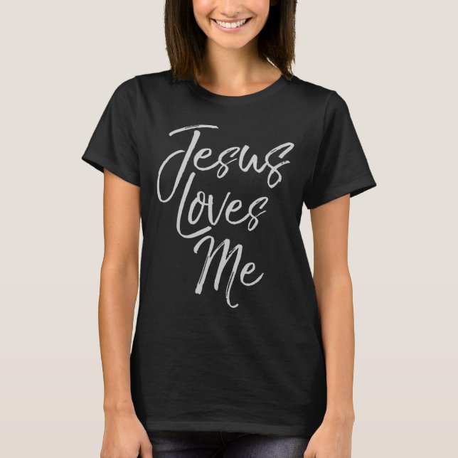 Christian Love Quote Gift For New Believers Jesus  T-Shirt (Front)