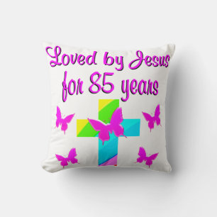 CHRISTIAN LOVED BY JESUS FOR 85 YEARS DESIGN CUSHION
