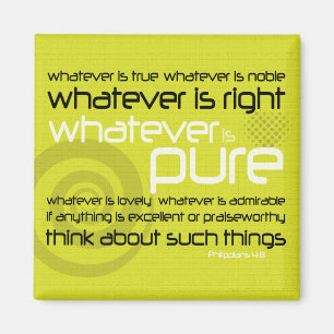 Christian magnet: Whatever is Pure Magnet