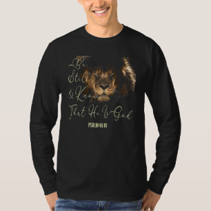Christian Men Women Scripture Be Still Know That I T-Shirt