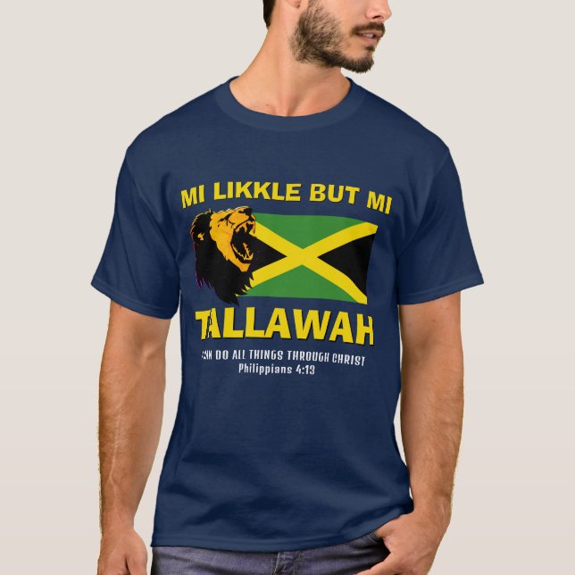 Christian MI LIKKLE BUT MI TALLAWAH Jamaica Flag T-Shirt (Front)