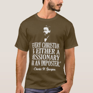 Christian Missionary Or Imposter Charles T-Shirt