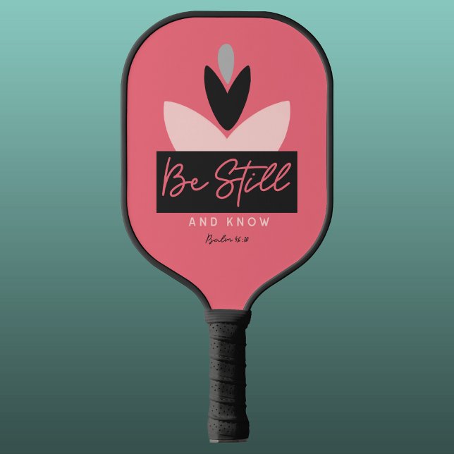 Christian Modern Pink Be Still & Know Psalm 46:10  Pickleball Paddle (Creator Uploaded)