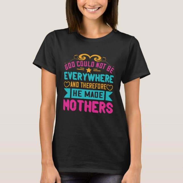 Christian Mom God Made Mothers Proud Mama s Day Re T-Shirt (Front)
