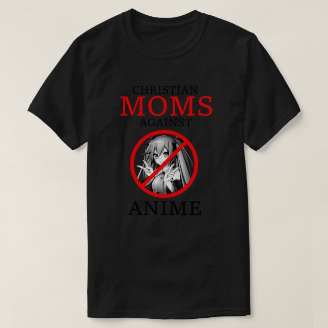 Christian Moms Against Anime Classic T-Shirt (Design Front)