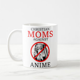 Christian Moms Against Anime Funny Meme Coffee Mug