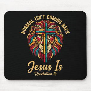 Christian Mosaic Normal Isnt Coming Back Jesus Is Mouse Mat