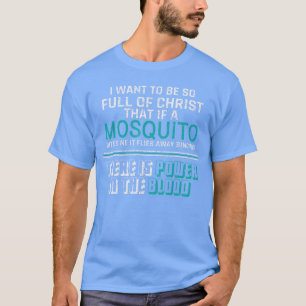 Christian Mosquito Bible Joke Meme Quotes Christia T-Shirt