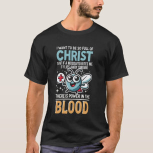Christian Mosquito Funny Gag Jokes Religious Chris T-Shirt