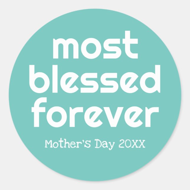 Christian Most Blessed Ever Mother's Day  Classic Round Sticker (Front)