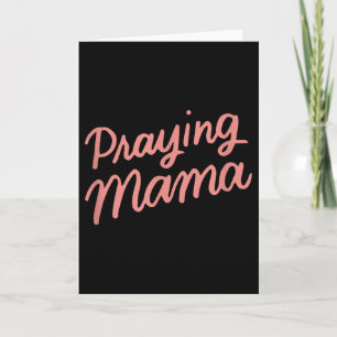 Christian Mothers Day Mom, Prayer Warrior Praying  Card