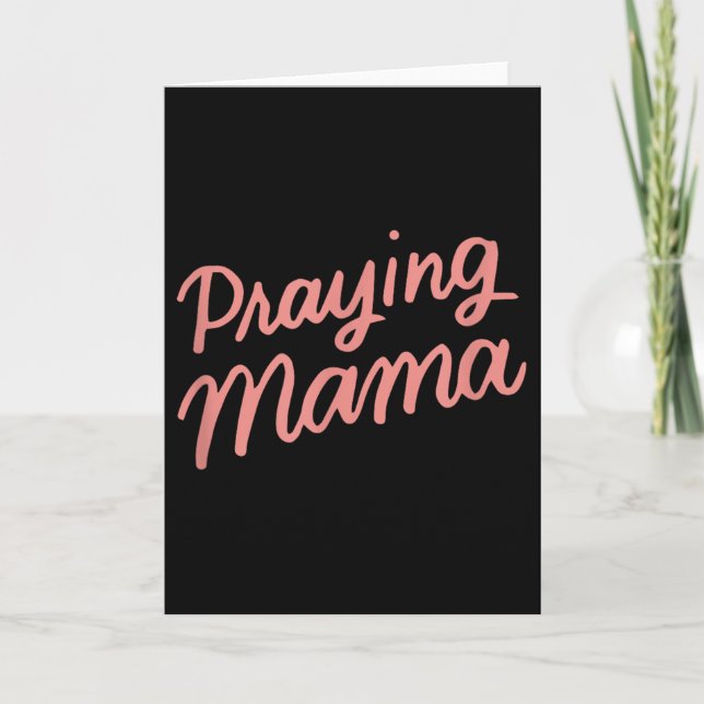 Christian Mothers Day Mom, Prayer Warrior Praying  Card (Front)