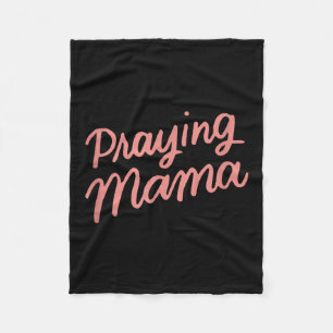 Christian Mothers Day Mom, Prayer Warrior Praying  Fleece Blanket