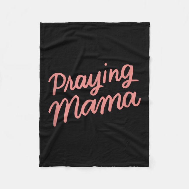 Christian Mothers Day Mom, Prayer Warrior Praying  Fleece Blanket (Front)