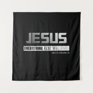 Christian Name JESUS Everything Else Will Fade Tapestry