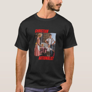 Christian Nationalist Conservative Christian Mum B T-Shirt