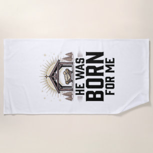 Christian Nativity He Was Born For Me Beach Towel