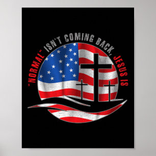 Christian Normal Isn't Coming Back Jesus Is For Me Poster