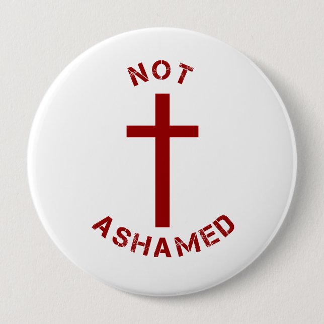 Christian Not Ashamed Red Cross Text Design 10 Cm Round Badge (Front)