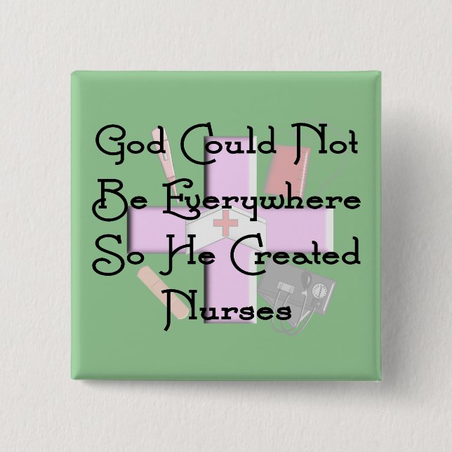 Christian Nurse Gifts "God Could Not Be Everywhere 15 Cm Square Badge (Front)