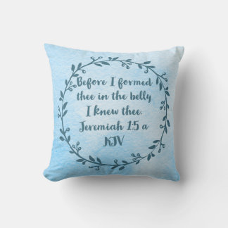 Christian Nursery Decor - Jeremiah 1:5 a  Cushion