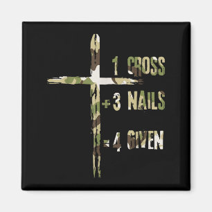 Christian One Cross Plus Three Nails Equals Forgiv Magnet