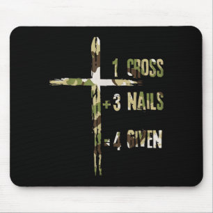 Christian One Cross Plus Three Nails Equals Forgiv Mouse Mat