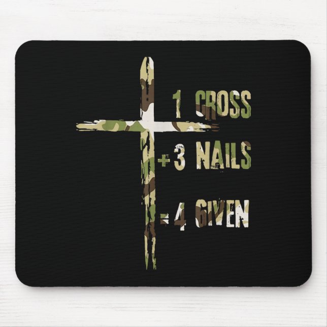 Christian One Cross Plus Three Nails Equals Forgiv Mouse Mat (Front)