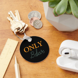 Christian ‘Only Believe’ Custom Name Key Ring