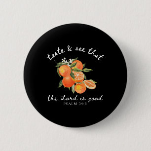 Christian Orange Fruit Flower Bible Verse Gardener 6 Cm Round Badge