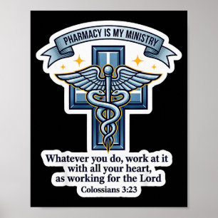 Christian Pharmacist Pharmacy Is My Ministry Bible Poster