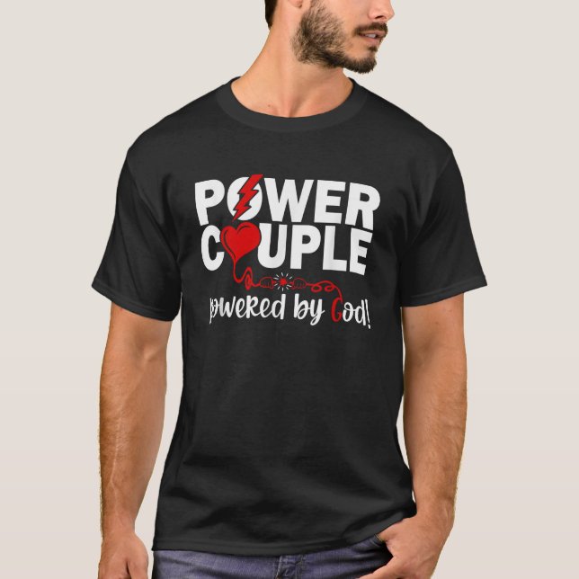 Christian Power Couple Christian Faith T-Shirt (Front)