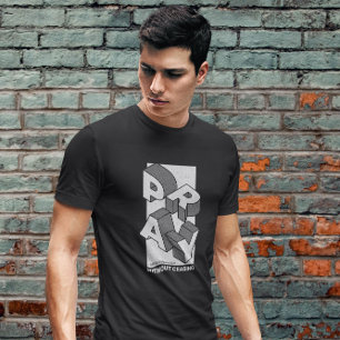 Christian Pray Without Ceasing Modern Design T-Shi T-Shirt