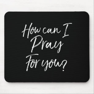 Christian Prayer & Evangelism Gift How Can I P Mouse Mat