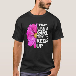 Christian Prayer Flower Jesus God Church Believers T-Shirt
