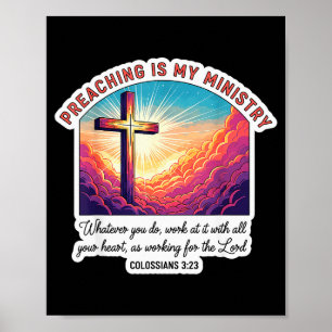 Christian Preacher Preaching Is My Ministry Jesus  Poster