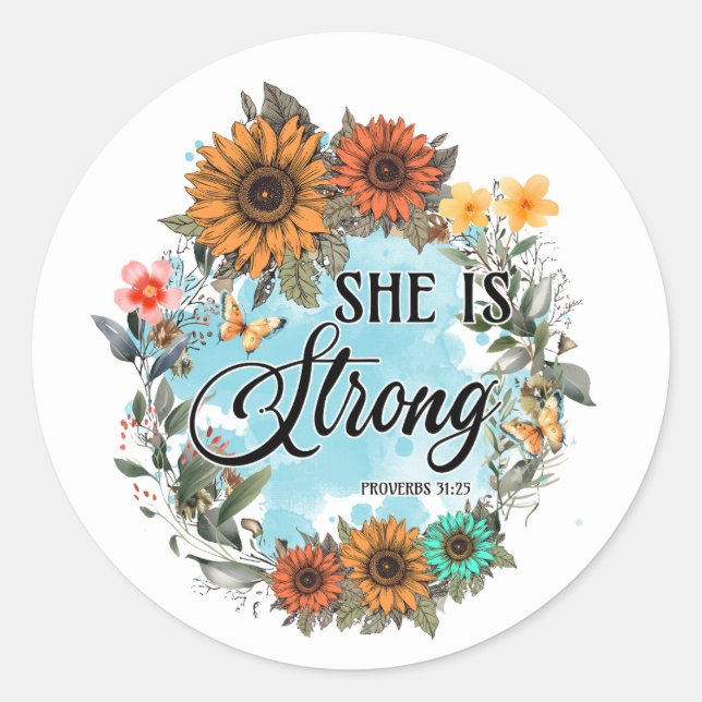 Christian Proverbs 31 She is Strong Sunflowers  Classic Round Sticker (Front)