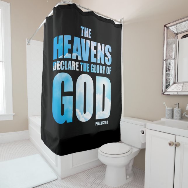 Christian Psalm 19:1 Heavens Declare Glory of God  Shower Curtain (In Situ)