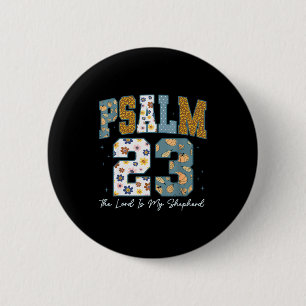 Christian Psalm 23 Retro The Lord Is My Shepherd B 6 Cm Round Badge