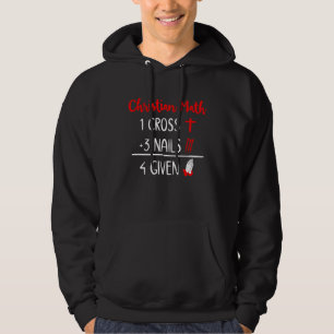 Christian Pun 1 Cross 3 Nails 4 Given Religious gi Hoodie
