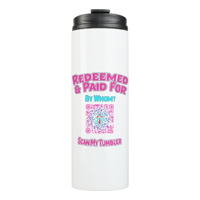 Christian QR Code Tumbler Redeemed and Paid For (Front)