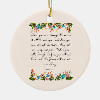Christian Quote Art - Isaiah 43:2 Ceramic Tree Decoration